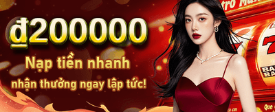 Nhận thưởng chào mừng hấp dẫn